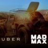 Uber: Mad Max Enter the Wasteland