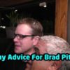 Matt Damon "Any Advice For Your Boy Brad Pitt?"